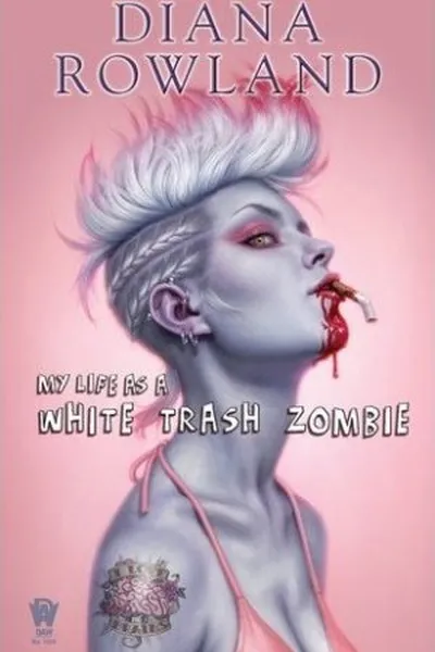 Cover of My Life as A White Trash Zombie