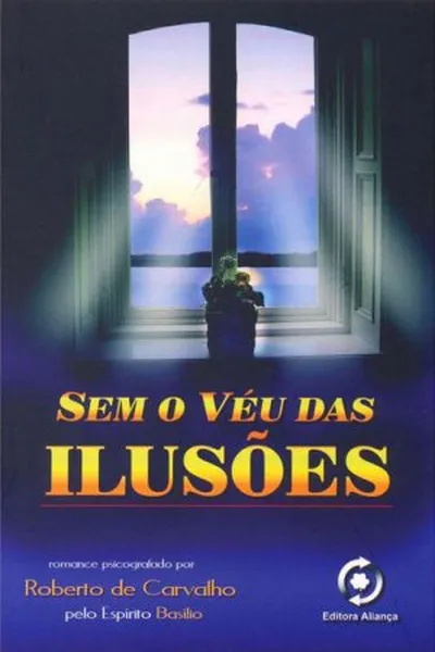 Cover of Sem o Véu das Ilusões