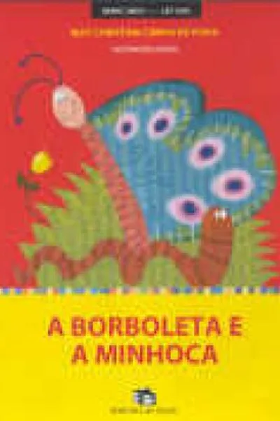 Cover of A Borboleta e a Minhoca