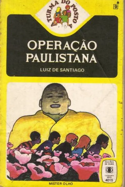 Cover of Operação Paulistana (A Turma do Posto 4 # 15)