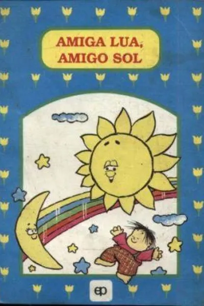 Cover of AMIGA LUA, AMIGO SOL