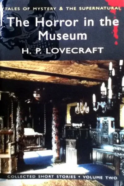 Cover of The Horror in the Museum: Collected Short Stories Vol. 2