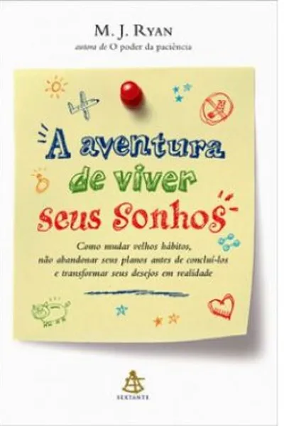 Cover of A aventura de viver seus sonhos