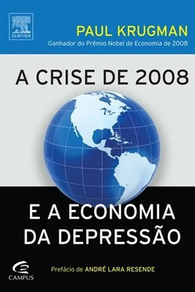 Cover of A Crise de 2008 e a Economia da Depressão