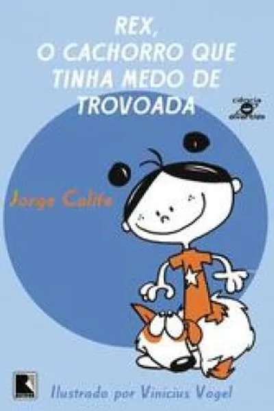 Cover of Rex, o Cachorro que Tinha Medo de Trovoada