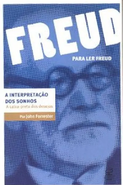 Cover of A Interpretação dos sonhos - A Caixa-Preta dos Desejos