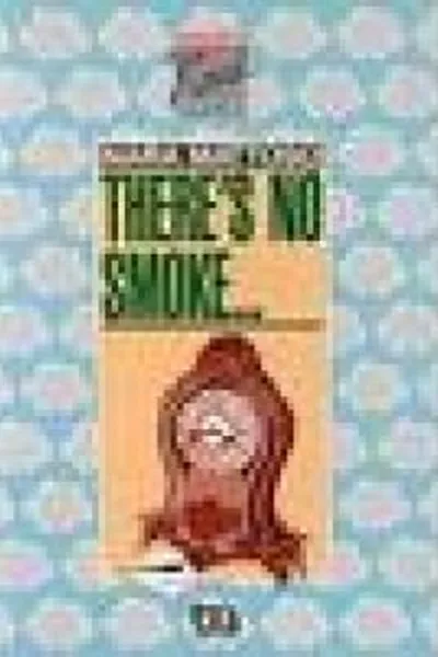 Cover of There´s no smoke