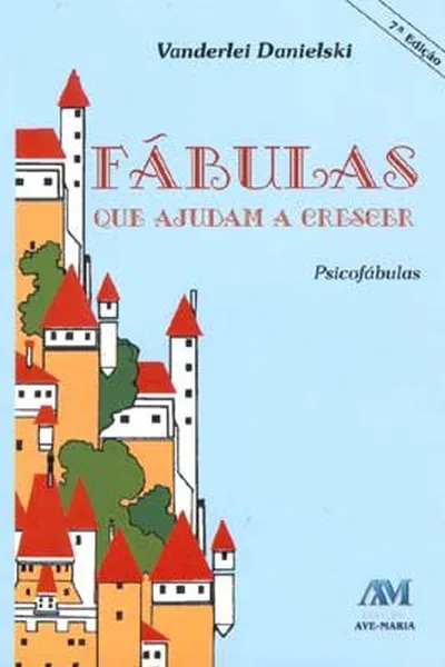 Cover of Fábulas que ajudam a crescer