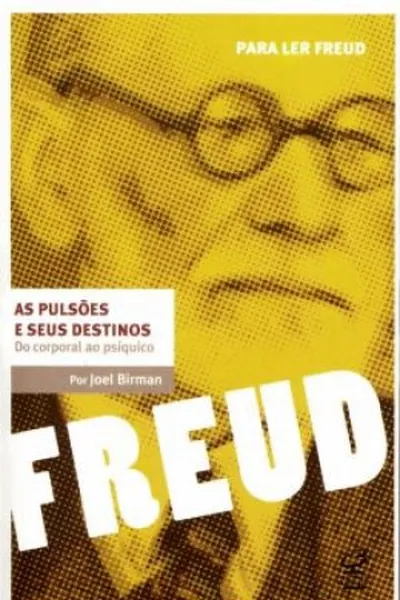 Cover of As pulsões e seus destinos