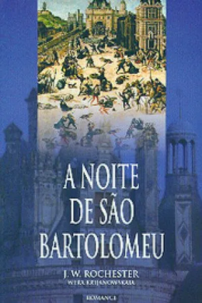 Cover of A Noite de São Bartolomeu