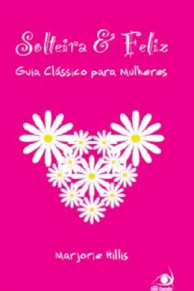 Cover of Solteira & Feliz