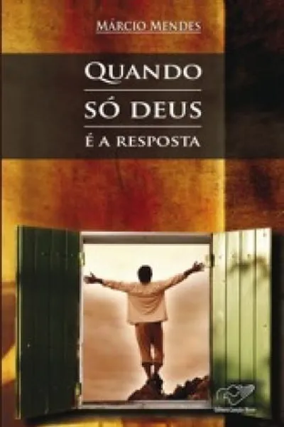 Cover of Quando só Deus é a resposta