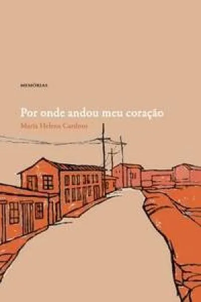 Cover of Por onde andou meu coração
