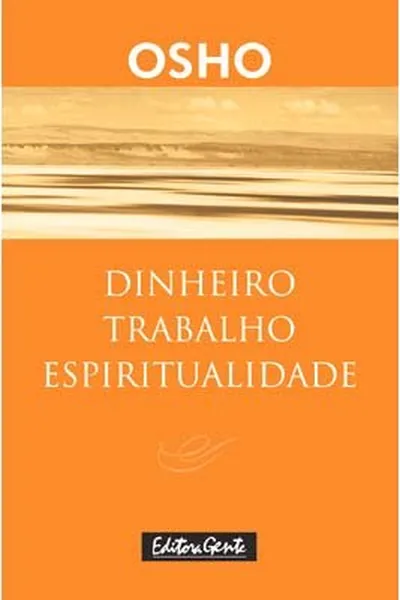 Cover of Dinheiro Trabalho Espiritualidade