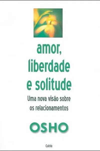 Cover of Amor, Liberdade e Solitude