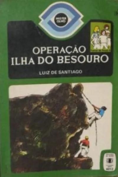 Cover of Operação Ilha do Besouro (A Turma do Posto 4 # 13)
