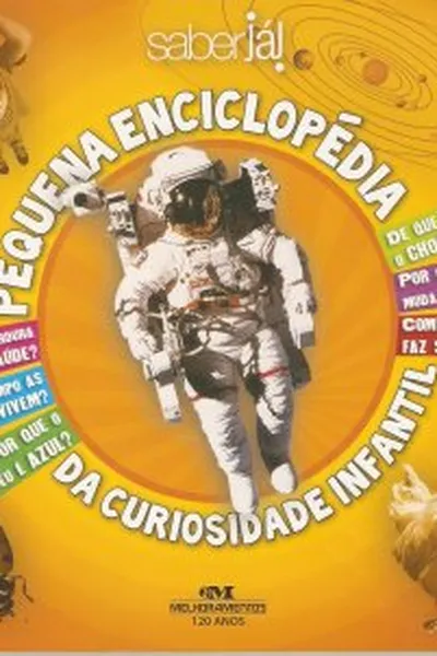 Cover of PEQUENA ENCICLOPÉDIA DA CURIOSIDADE INFANTIL