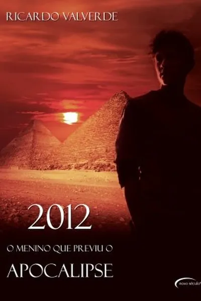 Cover of 2012 - O menino que previu o apocalipse