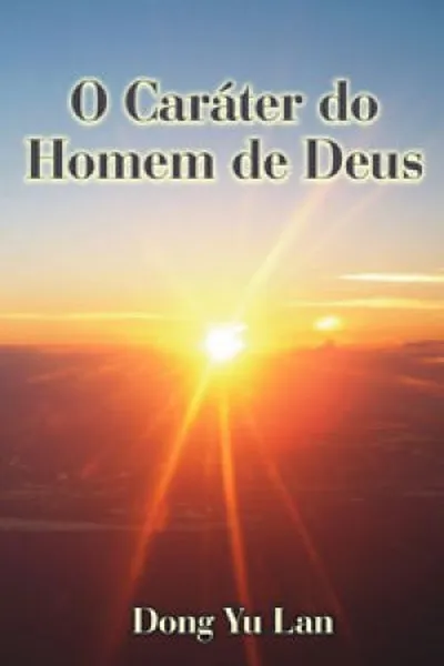 Cover of O Caráter do Homem de Deus