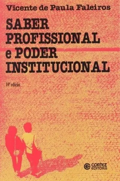 Cover of Saber profissional e poder institucional