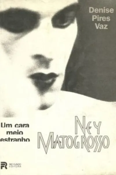 Cover of Um Cara Meio Estranho - Ney Matogrosso