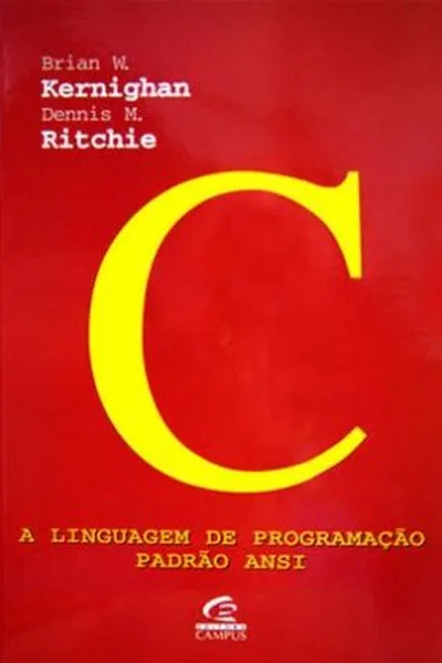Cover of C: A Linguagem de Programação