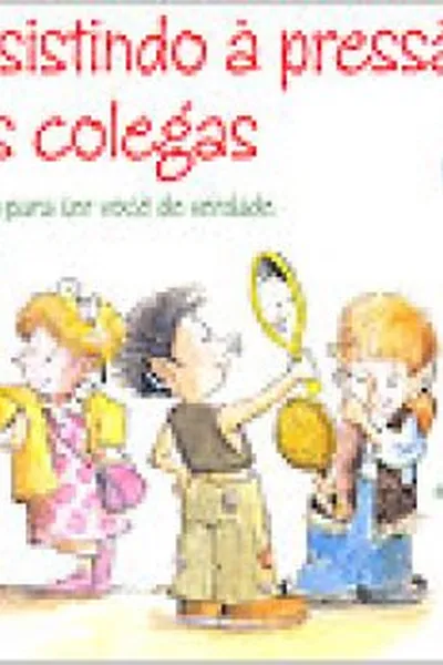 Cover of Resistindo à pressão dos colegas