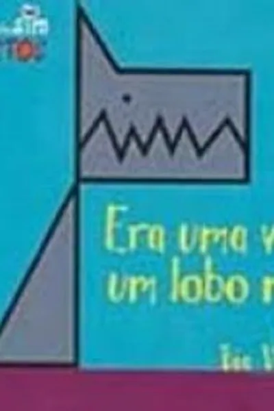 Cover of Era uma vez um lobo mau...
