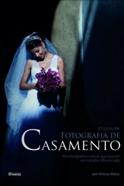 Cover of O Guia da Fotografia de Casamento