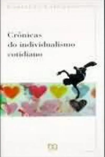 Cover of Crônicas do Individualismo Cotidiano