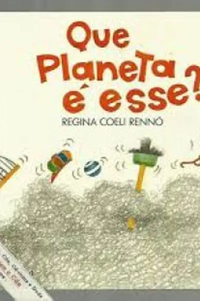 Cover of Que planeta é esse?
