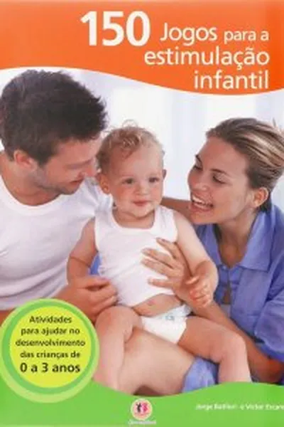 Cover of 150 jogos para a estimulação infantil