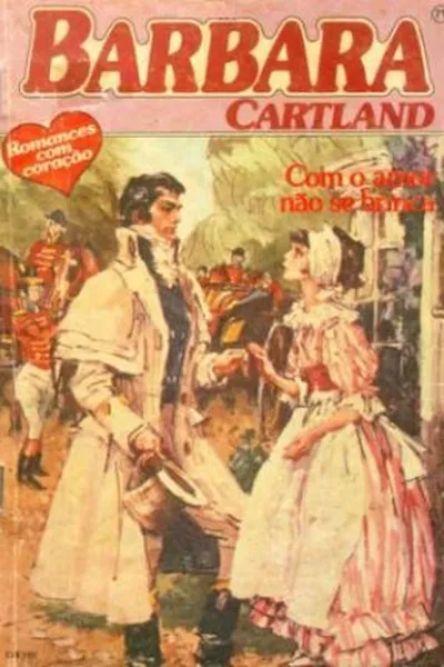 Cover of Com o Amor Não se Brinca