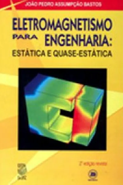 Cover of Eletromagnetismo para engenharia - estática e quase-estática