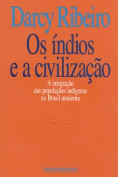 Cover of Os Índios e a Civilização