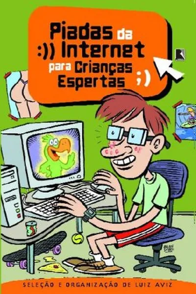 Cover of Piadas da Internet para Crianças Espertas