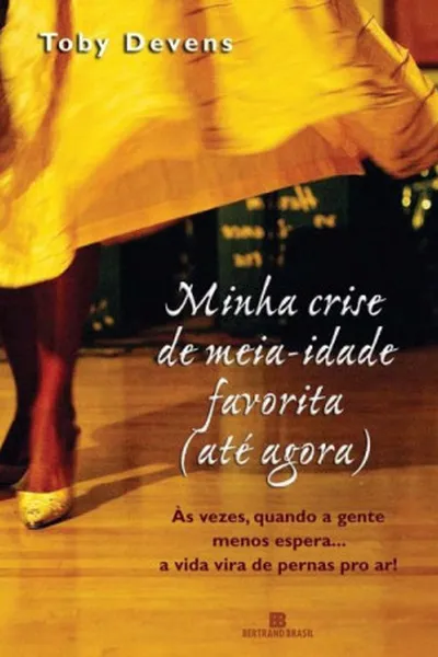 Cover of Minha crise de meia-idade favorita ( Até agora )