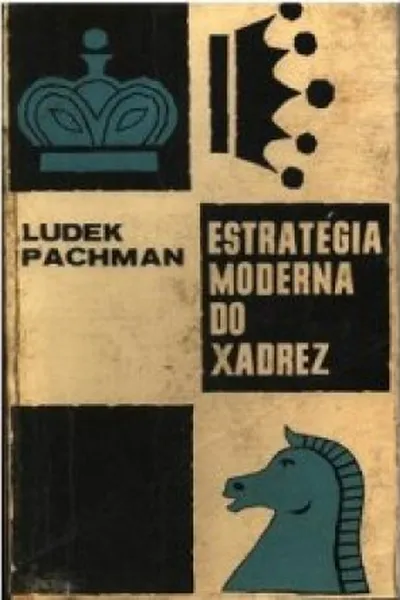 Cover of Estratégia Moderna do Xadrez