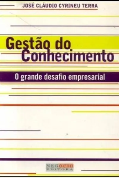 Cover of Gestão do Conhecimento - o grande desafio empresarial