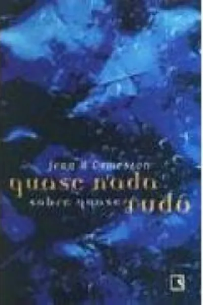 Cover of Quase nada sobre quase tudo