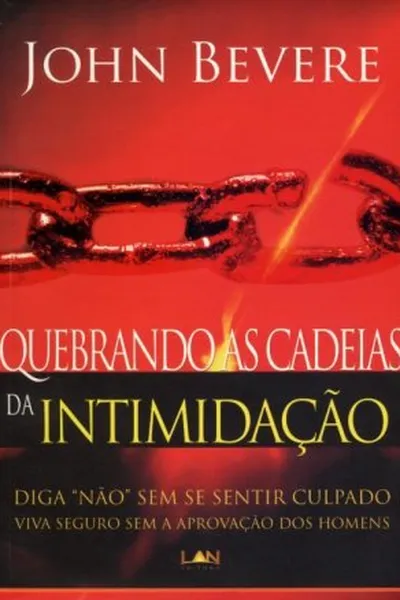 Cover of Quebrando as Cadeias da Intimidação
