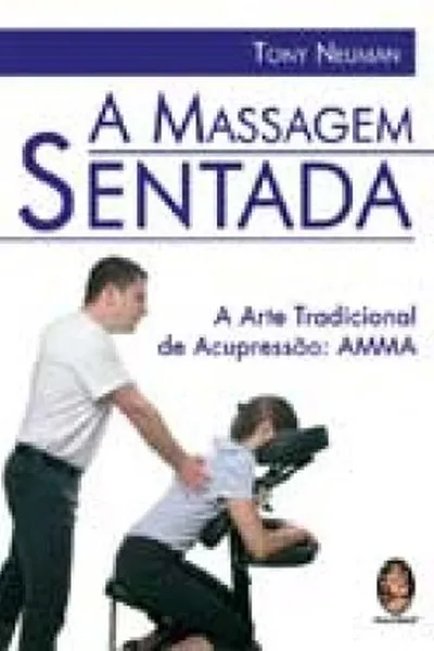 Cover of A massagem sentada