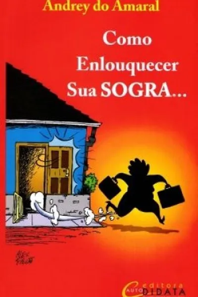 Cover of Como enlouquecer sua sogra