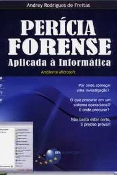 Cover of Perícia Forense Aplicada À Informática