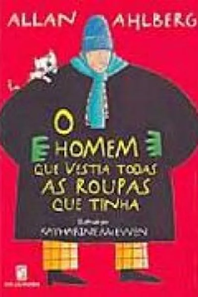 Cover of O homem que vestia todas as roupas que tinha