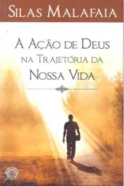 Cover of A Ação de Deus na Trajetória da Nossa Vida