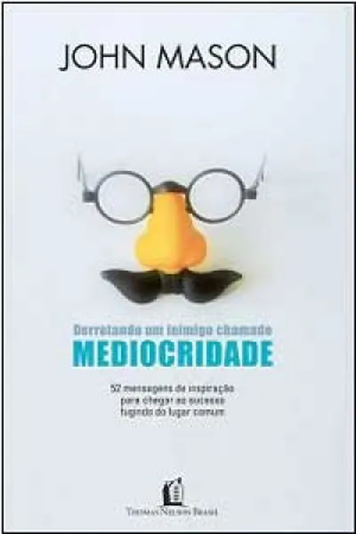 Cover of Derrotando um inimigo chamado mediocridade