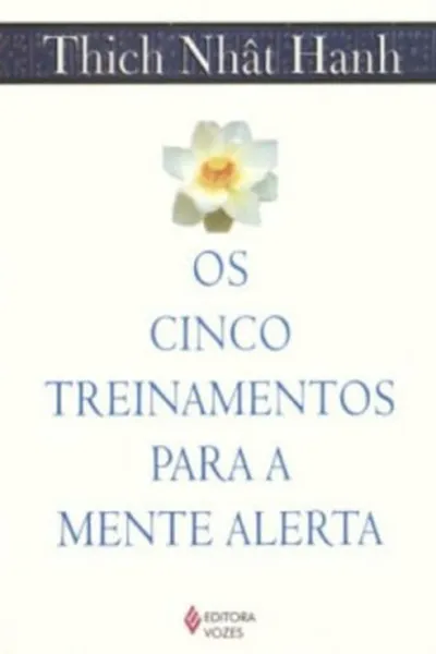 Cover of Os Cinco Treinamentos para a Mente Alerta
