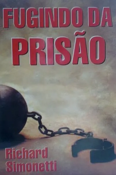 Cover of Fugindo da Prisão