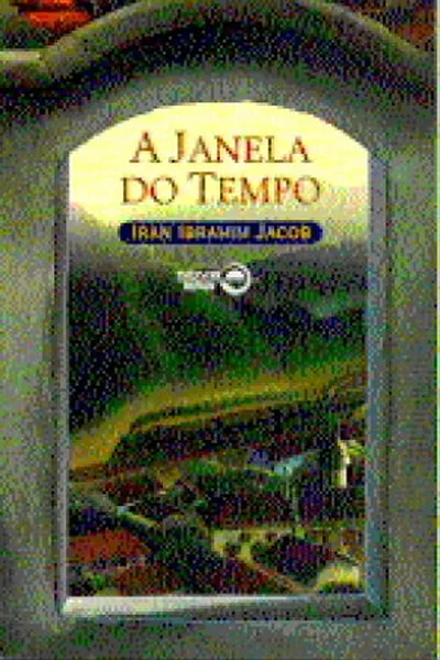 Cover of A Janela do Tempo
